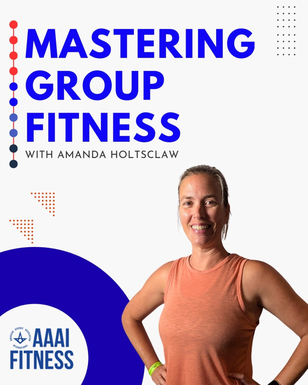 Mastering Group Fitness | American Aerobic Association International