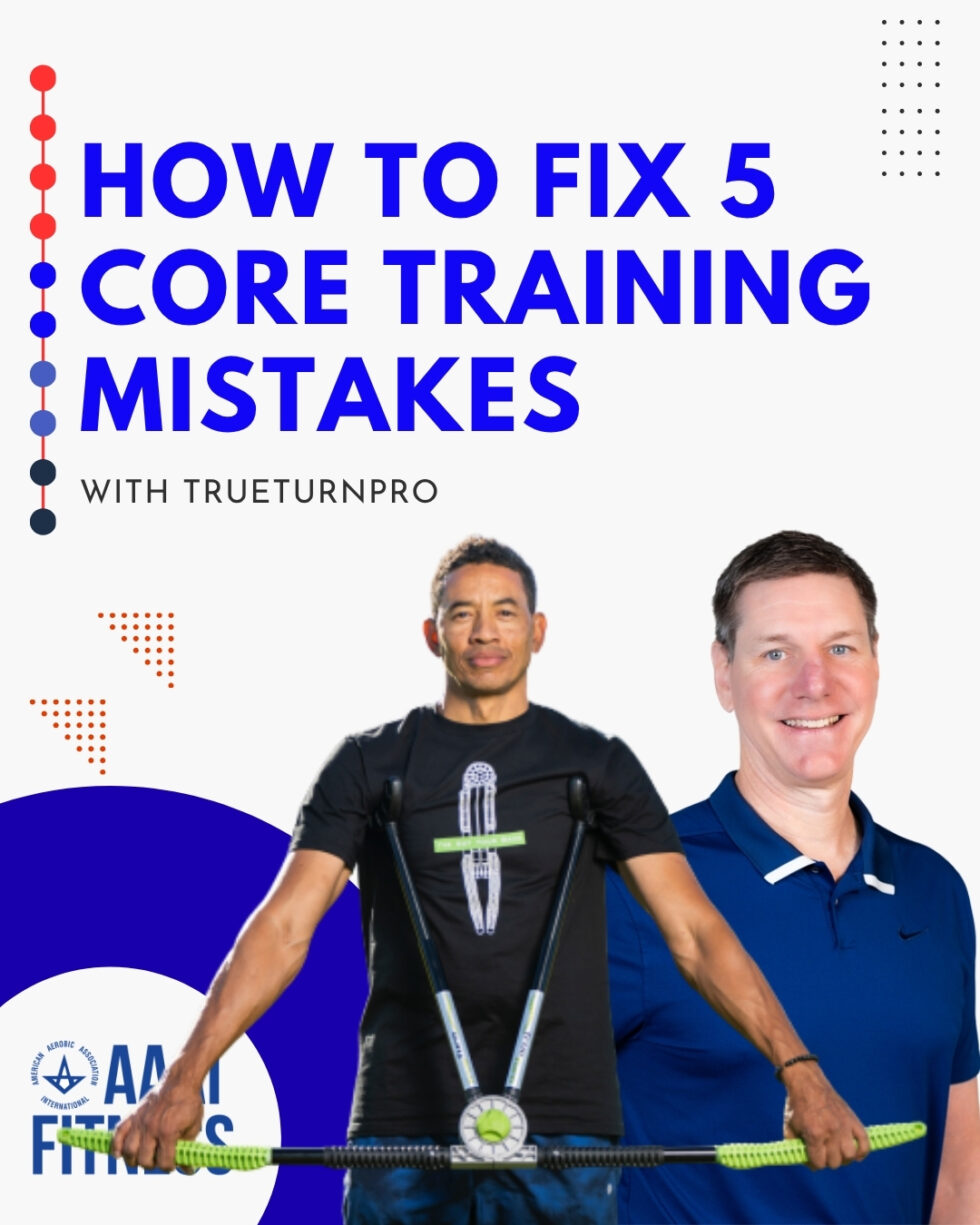 5 Core Training Mistakes Fit Pros Make — And How to Fix Them | American ...
